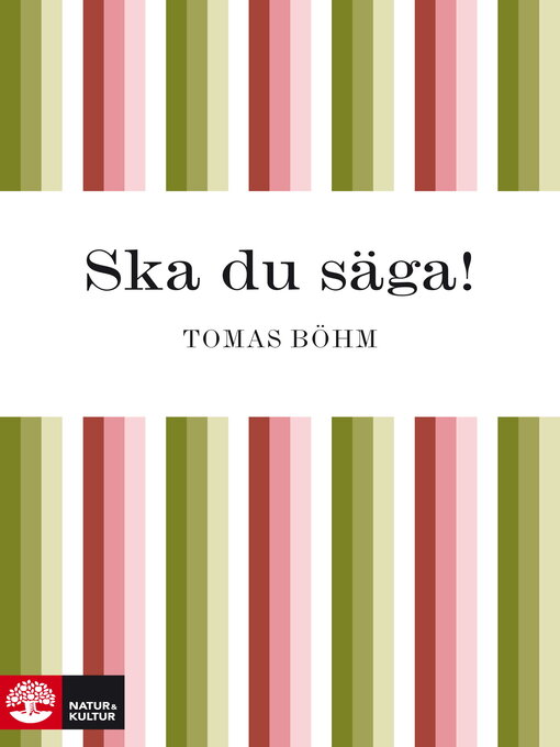 Titeldetaljer för Ska du säga! av Tomas Böhm - Tillgänglig